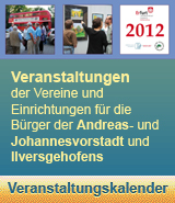 Veranstaltungskalender für Andreas- und Johannesvorstadt und Ilversgehofen